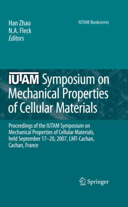 IUTAM Symposium on Mechanical Properties of Cellular Materials