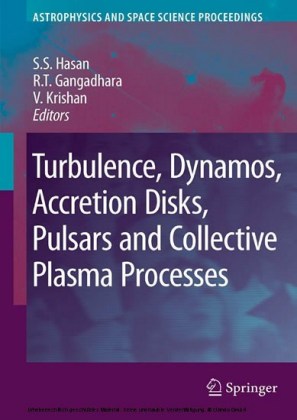 Turbulence, Dynamos, Accretion Disks, Pulsars and Collective Plasma Processes