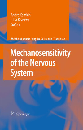 Mechanosensitivity of the Nervous System