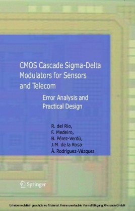 CMOS Cascade Sigma-Delta Modulators for Sensors and Telecom