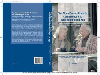 The Many Faces of Health, Competence and Well-Being in Old Age