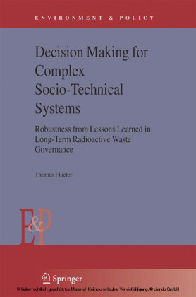Decision Making for Complex Socio-Technical Systems