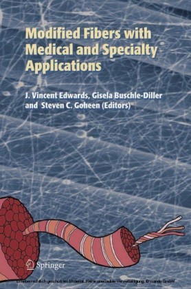 Modified Fibers with Medical and Specialty Applications