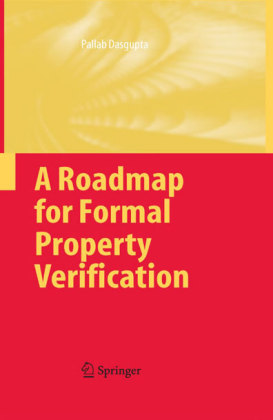 A Roadmap for Formal Property Verification