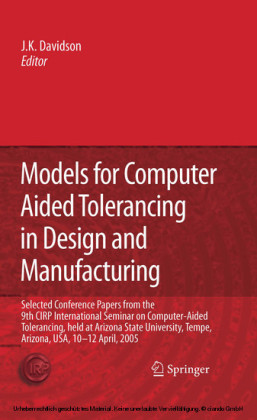 Models for Computer Aided Tolerancing in Design and Manufacturing