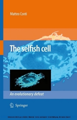 The Selfish Cell