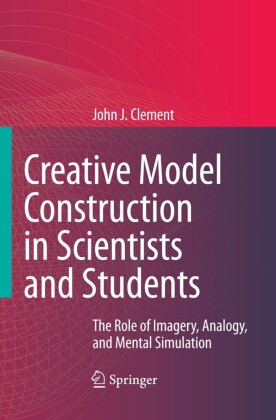 Creative Model Construction in Scientists and Students