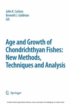 Special Issue: Age and Growth of Chondrichthyan Fishes: New Methods, Techniques and Analysis