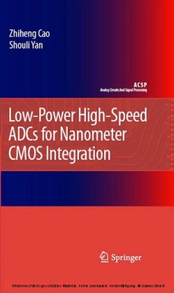 Low-Power High-Speed ADCs for Nanometer CMOS Integration