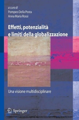 Effetti, potenzialità e limiti della globalizzazione