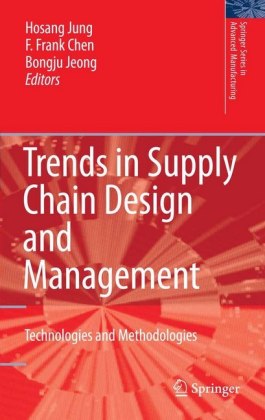 Trends in Supply Chain Design and Management