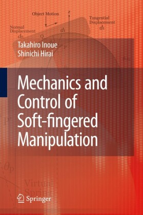 Mechanics and Control of Soft-fingered Manipulation