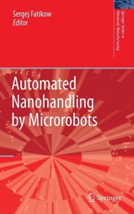 Automated Nanohandling by Microrobots