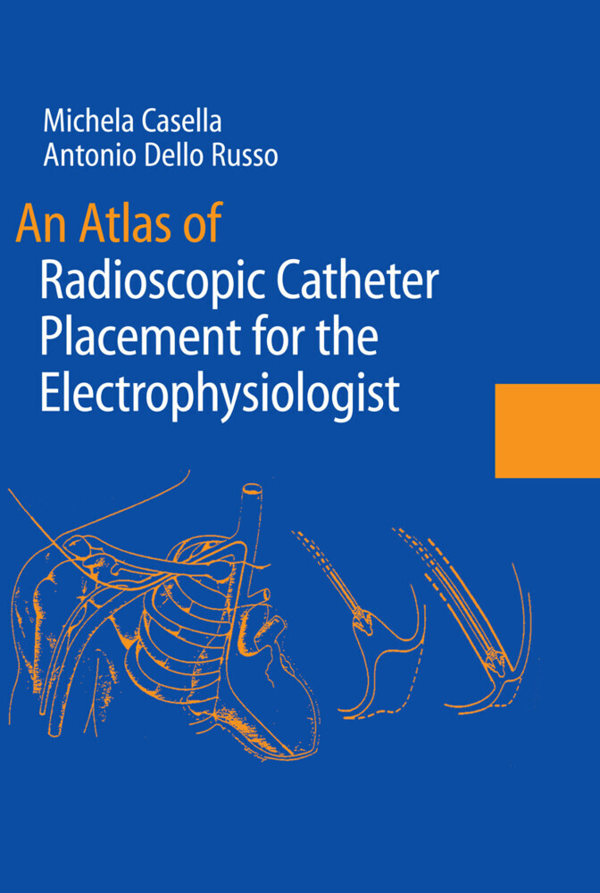 An Atlas of Radioscopic Catheter Placement for the Electrophysiologist main product photo