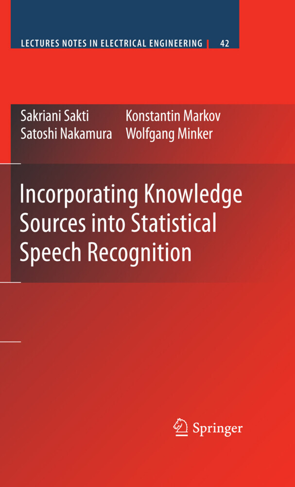 Incorporating Knowledge Sources into Statistical Speech Recognition main product photo