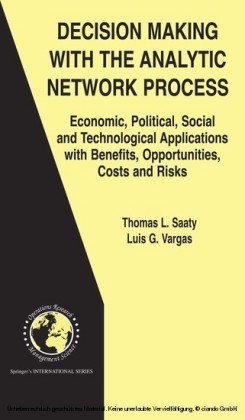 Decision Making with the Analytic Network Process