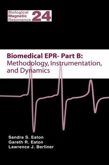 Biomedical EPR - Part B: Methodology, Instrumentation, and Dynamics main product photo