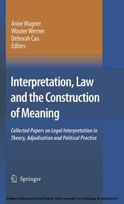 Interpretation, Law and the Construction of Meaning