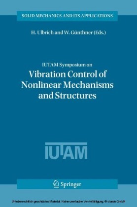 IUTAM Symposium on Vibration Control of Nonlinear Mechanisms and Structures