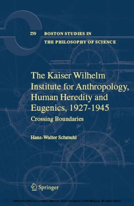 The Kaiser Wilhelm Institute for Anthropology, Human Heredity and Eugenics, 1927-1945