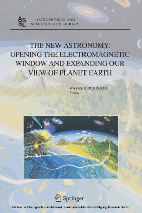 The New Astronomy: Opening the Electromagnetic Window and Expanding our View of Planet Earth