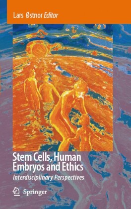 Stem Cells, Human Embryos and Ethics
