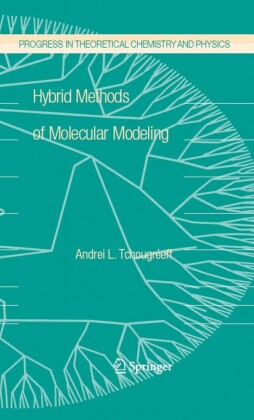 Hybrid Methods of Molecular Modeling