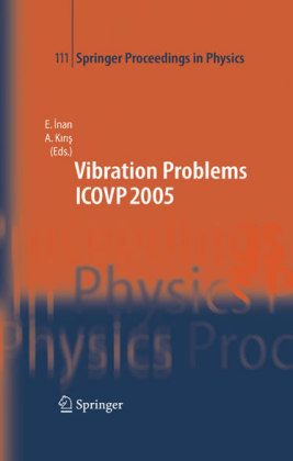 The Seventh International Conference on Vibration Problems ICOVP 2005