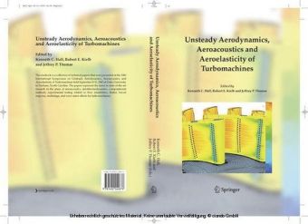 Unsteady Aerodynamics, Aeroacoustics and Aeroelasticity of Turbomachines