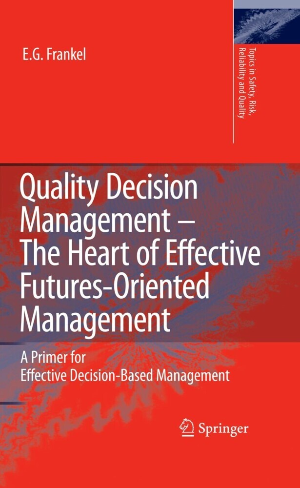 Quality Decision Management -The Heart of Effective Futures-Oriented Management main product photo
