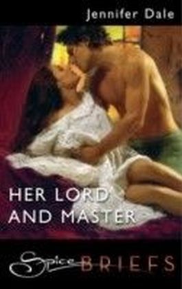 Her Lord and Master (for fans of Fifty Shades by E. L. James) (Spice Briefs) main product photo