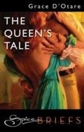 Queen's Tale (for fans of Fifty Shades by E. L. James) (Spice Briefs)