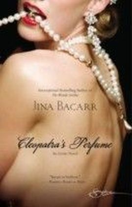 Cleopatra's Perfume (for fans of Fifty Shades by E. L. James) (Spice)