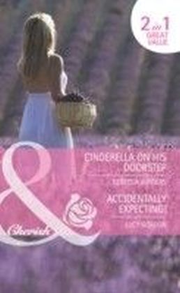 Cinderella on His Doorstep / Accidentally Expecting! (Mills & Boon Cherish) (In Her Shoes... - Book 1)