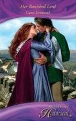 Her Banished Lord (Mills & Boon Historical) (Wessex Weddings - Book 5)