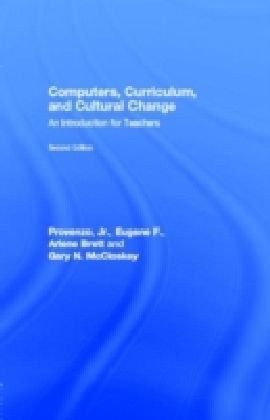 Computers, Curriculum, and Cultural Change