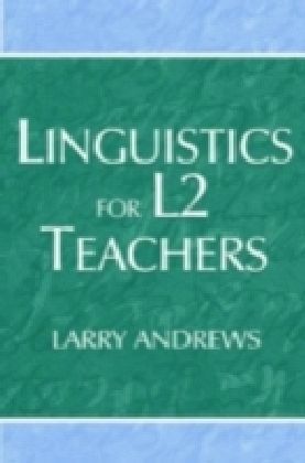 Linguistics for L2 Teachers