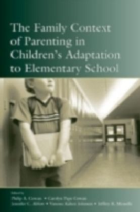 Family Context of Parenting in Children's Adaptation to Elementary School