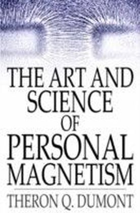 Art and Science of Personal Magnetism