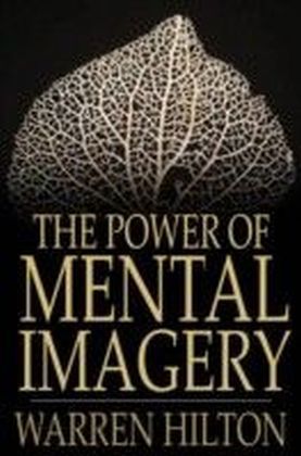 Power of Mental Imagery