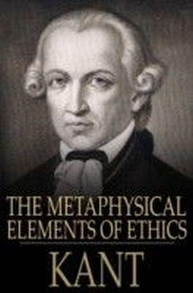 Metaphysical Elements of Ethics