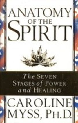 Anatomy Of The Spirit