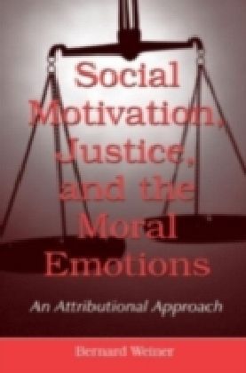 Social Motivation, Justice, and the Moral Emotions