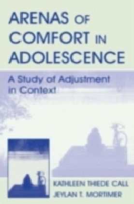 Arenas of Comfort in Adolescence
