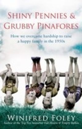 Shiny Pennies and Grubby Pinafores