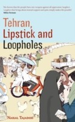Tehran, Lipstick and Loopholes