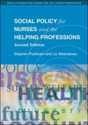 Social Policy For Nurses And The Helping Professions