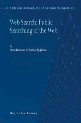 Web Search: Public Searching of the Web