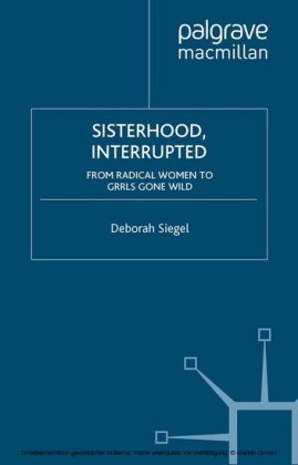 Sisterhood, Interrupted