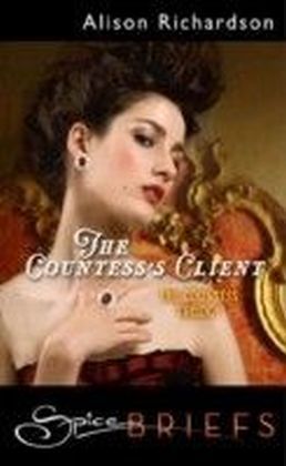 Countess's Client (for fans of Fifty Shades by E. L. James) (Spice Briefs)